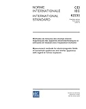 IEC 62233 Ed. 1.0 b:2005, Measurement methods for electromagnetic fields of household appliances and similar apparatus with regard to human exposure