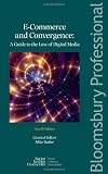 E-Commerce and Convergence: A Guide to the Law of Digital Media: Information Technology
