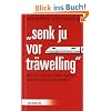 "Senk ju vor tr�welling": Wie Sie mit der Bahn fahren und trotzdem ankommen