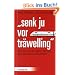 "Senk ju vor tr�welling": Wie Sie mit der Bahn fahren und trotzdem ankommen