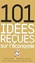 101 id�es re�ues sur l'�conomie