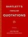 Bartlett's Familiar Quotations