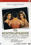 Via Montenapoleone ( Italienische Fassung ) - Ren�e Simonsen; Carol Alt; Luca Barbareschi; Paolo Rossi; Corinne Clery; Marisa Berenson; Fabrizio Bentivoglio; Daniel G�lin; Valentina Cortese