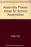 Assembly praise