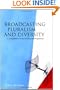 Broadcasting Pluralism and Diversity: A Comparative Study of Policy and Regulation
