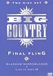 Big Country - Final Fling [DVD]
