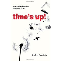 Time's Up!: An Uncivilized Solution to a Global Crisis