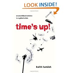 Time's Up!: An Uncivilized Solution to a Global Crisis