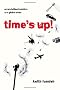 Time's Up!: An Uncivilized Solution to a Global Crisis