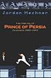 The Making of Prince of Persia: Journals 1985-1993