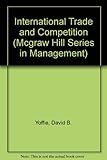 International trade and competition : cases and notes in strategy and management