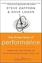 The Three Laws of Performance: Rewriting the Future of Your Organization and Your Life (J-B Warren Bennis Series)
