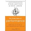 The Three Laws of Performance: Rewriting the Future of Your Organization and Your Life (J-B Warren Bennis Series) ~ Steve Zaffron