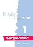 Boys Will Be Boys, But What About Girls? Childhood Aggression and Gender