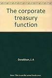 The corporate treasury function