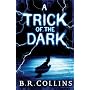 A Trick of the Dark