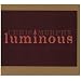 Luminous