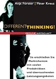 Anja F�rster, Peter Kreuz: Different Thinking!: So erschlie�en Sie Marktchancen mit coolen Produktideen und �berraschenden Leistungsangeboten