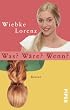 Was? W�re? Wenn?: Roman