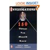 Investigations 150 Things You Should Know