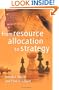 From Resource Allocation to Strategy