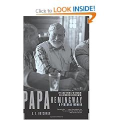 Papa Hemingway: A Personal Memoir
