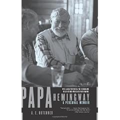 Papa Hemingway: A Personal Memoir
