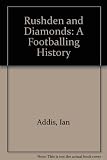 Rushden & Diamonds : a footballing history