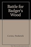 The battle for Badger's Wood