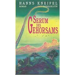 Serum des Gehorsams. Roman