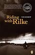 Riding with Rilke: Journeys Through Silence