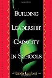 Building Leadership Capacity in Schools
