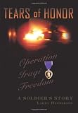 Tears of Honor: A Soldiers Story