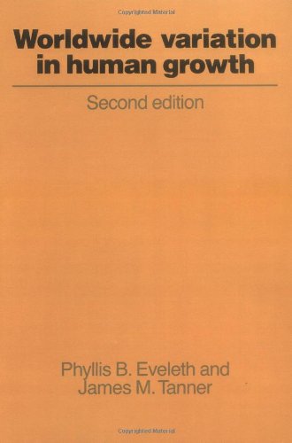 Worldwide Variation in Human Growth (Cambridge Studies in Biological & Evolutionary Anthropology)
