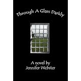 Through A Glass Darkly