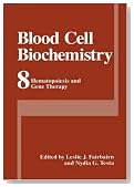 Blood Cell Biochemistry, Volume 8: Hematopoiesis and Gene Therapy