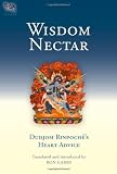 Wisdom Nectar: Dudjom Rinpoches Heart Advice (Tsadra Foundation)