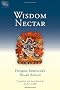 Wisdom Nectar: Dudjom Rinpoche's Heart Advice