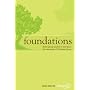 Foundations: Seven group studies to introduce the essentials of Christian living