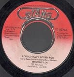 I COULD HAVE LOVED YOU 7" (45)