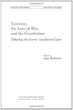 TERRORISM, LAWS OF WAR AND THE CONSTITUTION (HOOVER INST PRESS PUBLICATION)