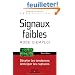Signaux faibles, mode d'emploi - D�celer les tendances, anticiper les ruptures