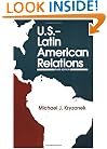 U.S.--Latin American Relations: Third Edition
