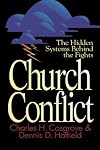 Church Conflict: The Hidden System Behind the Fights (Effective Church)