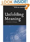 Unfolding Meaning: A Weekend of Dialogue with David Bohm