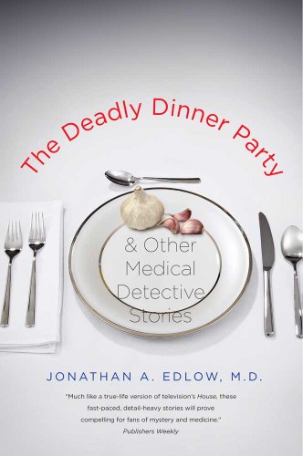 the deadly dinner party and other medical detective stories