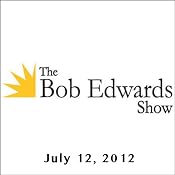 The Bob Edwards Show, Jeff Bell, Cory Reich, Mary Nicholson, Robert Villanueva, Dacher Keltner, and Ben Mezrich, July 12, 2012 | [Bob Edwards]