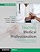 Teaching Medical Professionalism: Supporting the Development of a Professional Identity