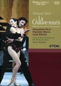Roland Petit - La Chauve-Souris / Ferri, Murru, Bonino, Zeni, Trucco, Rhodes, La Scala Ballet