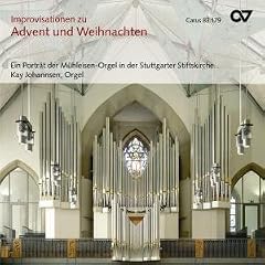 Lieder zu Advent und Weihnachten - Improvisationen an der M�hleisen-Orgel der Stuttgarter Stiftskirche